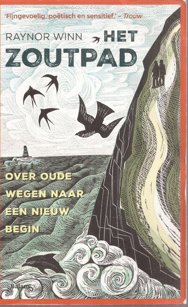 Winn, Raynor - Het Zoutpad Over oude wegen naar een nieuw be, Gelezen, Europa overig, Ophalen of Verzenden, Raynor Winn