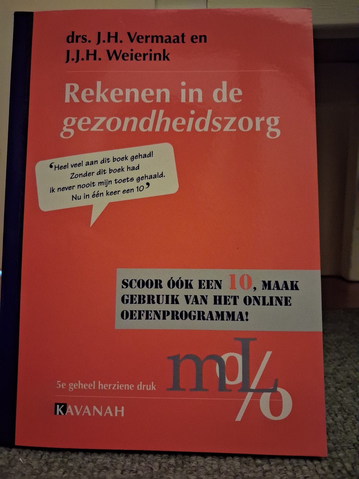 Rekenen in de gezondheidszorg - J.H. Verm en J.J.H. Wie, Ophalen of Verzenden, Nieuw, Gezondheid en Conditie, Drs. J.H. Vermaat en J.J.H. Weierink