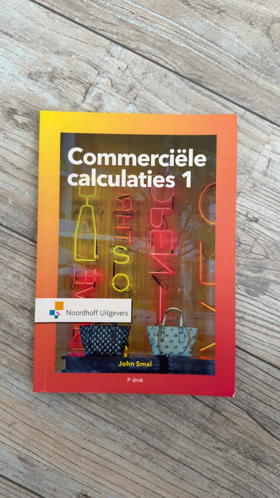 Commerciële calculaties 1 - John Smal (7e druk), Boeken, Studieboeken en Cursussen, Zo goed als nieuw, HBO, Gamma, Ophalen of Verzenden