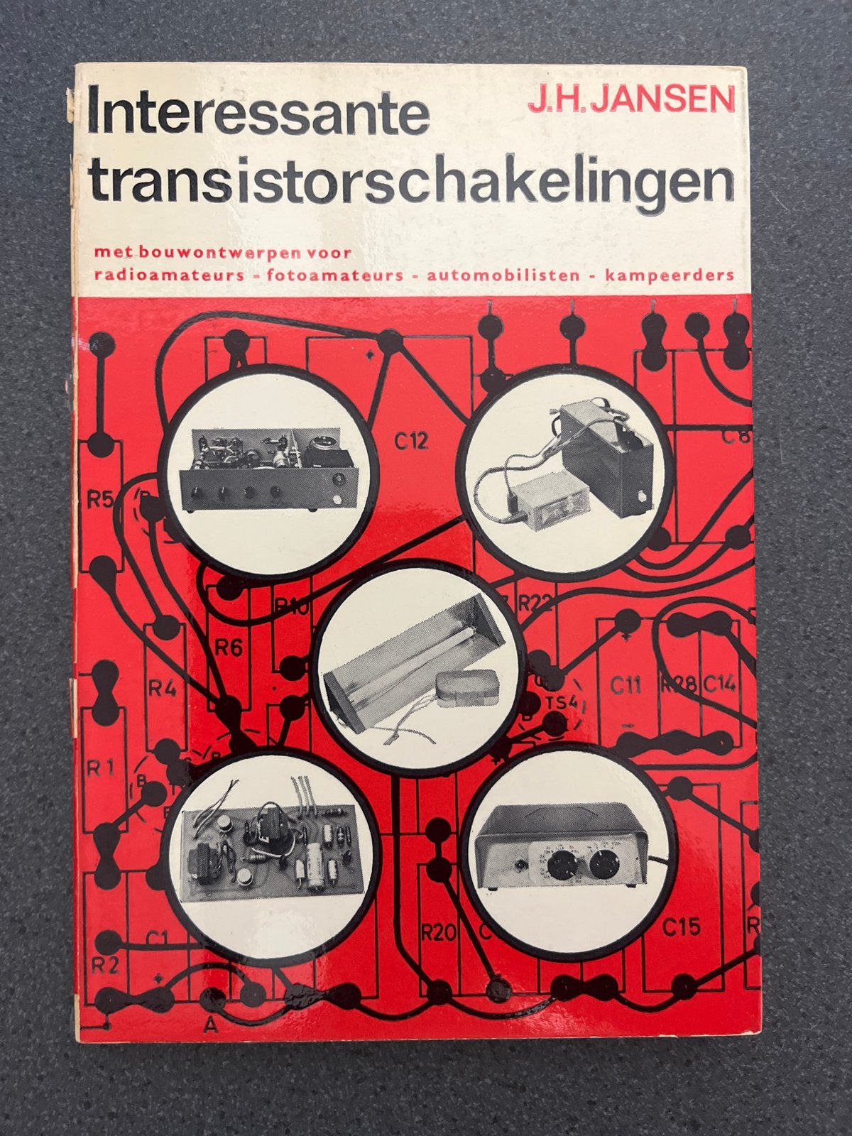 Interessante Transistorschakelingen - J.H. Jansen, Ophalen of Verzenden, Gelezen, Elektrotechniek