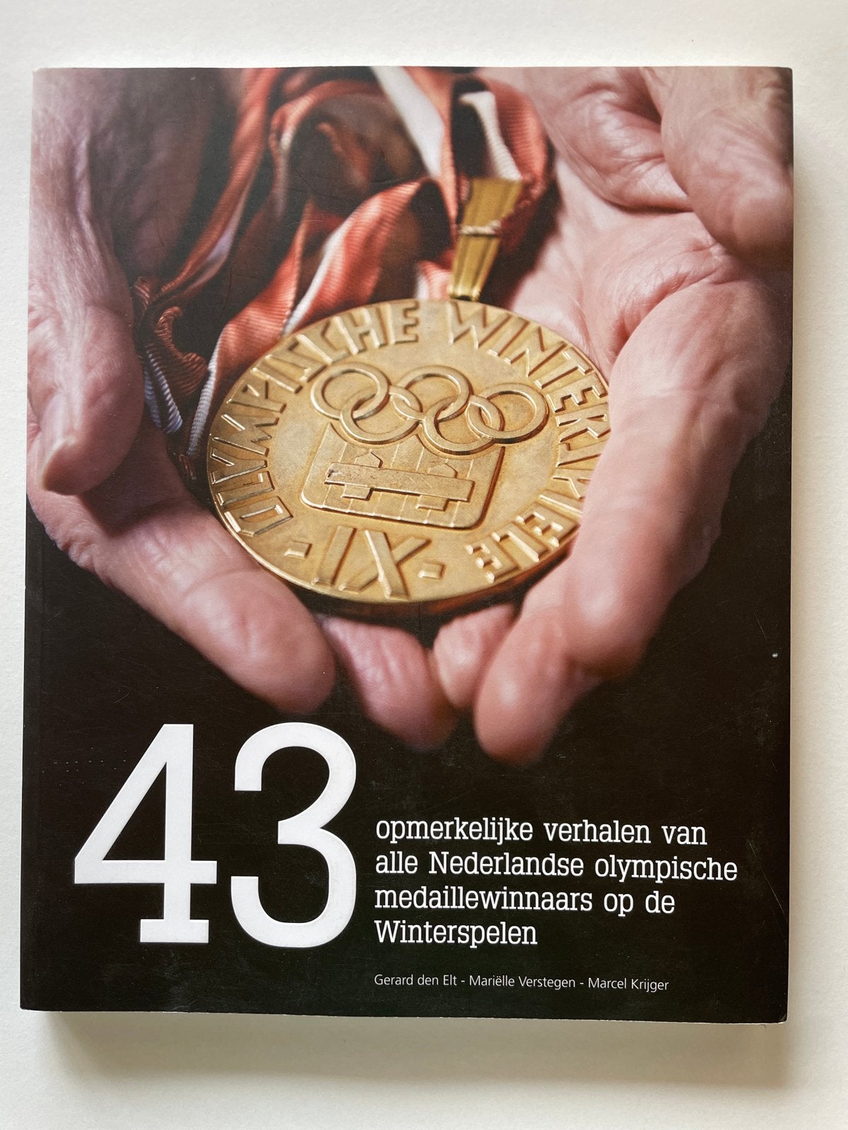 43 opmerkelijke verhalen van Nederlandse olympische medaille, Ophalen of Verzenden, Zo goed als nieuw, Overige sporten