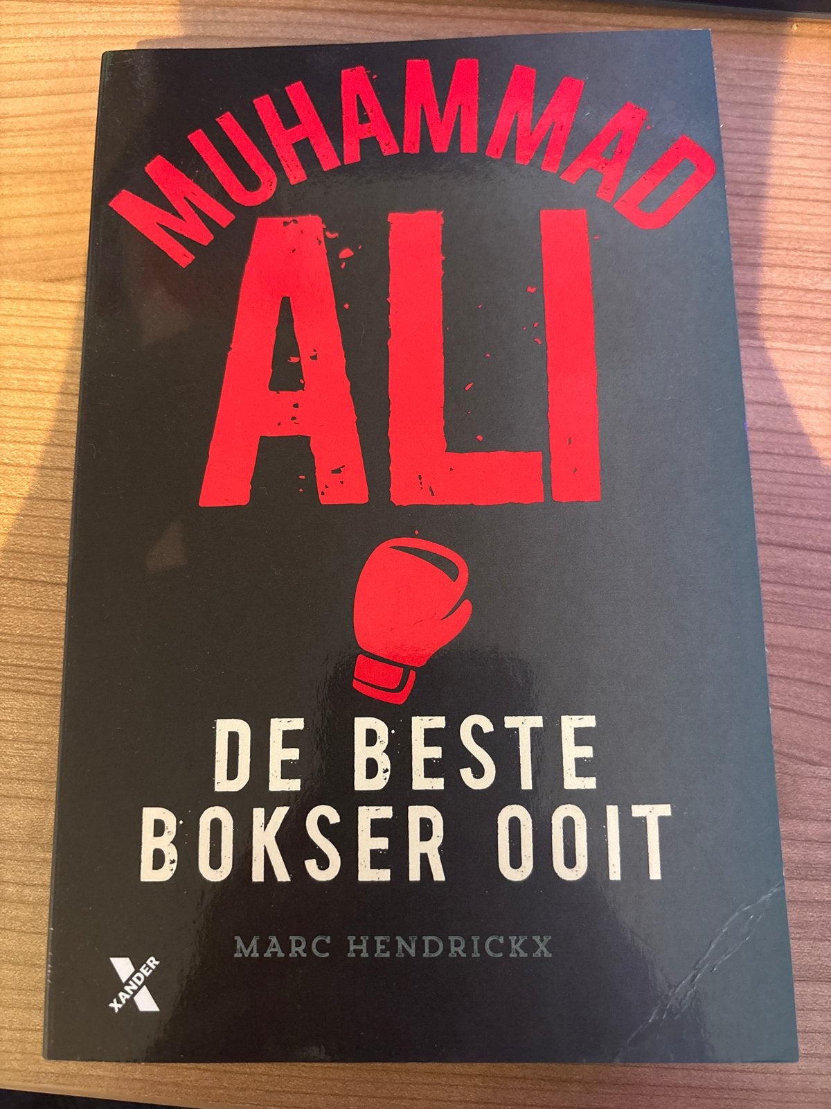 Muhammad Ali: De Beste Bokser Ooit - Marc Hendrickx, Ophalen of Verzenden, Zo goed als nieuw, Sport
