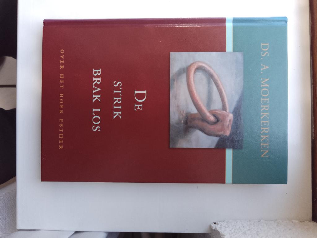De strik brak los - ds. A. Moerkerken, Christendom | Protestants, Ophalen of Verzenden, Zo goed als nieuw, Ds. A. Moerkerken
