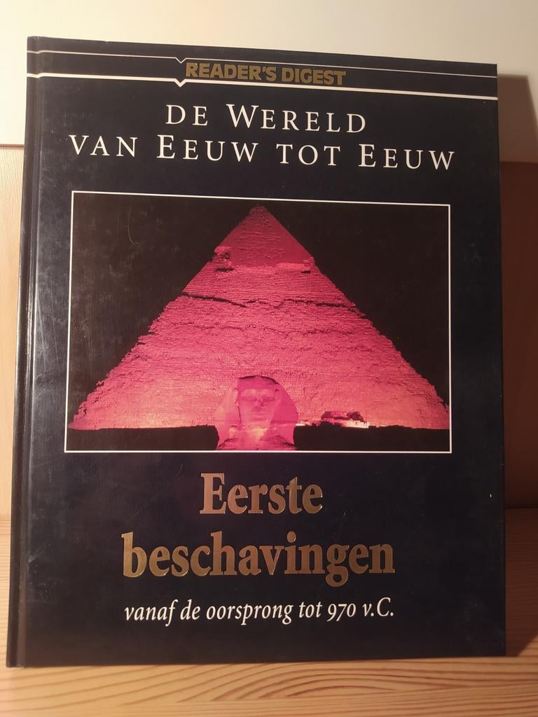 De Wereld van Eeuw tot Eeuw: Eerste beschavingen - Prachtig, 14e eeuw of eerder, Overige gebieden, Reader's Digest, Ophalen of Verzenden