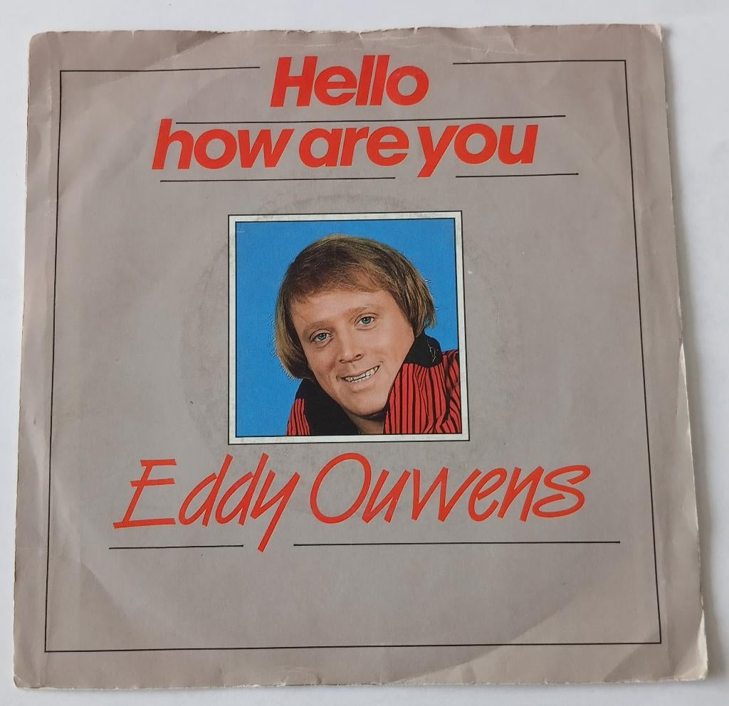 Eddy Ouwens - Hello how are you, Ophalen of Verzenden, Gebruikt, Pop, Single