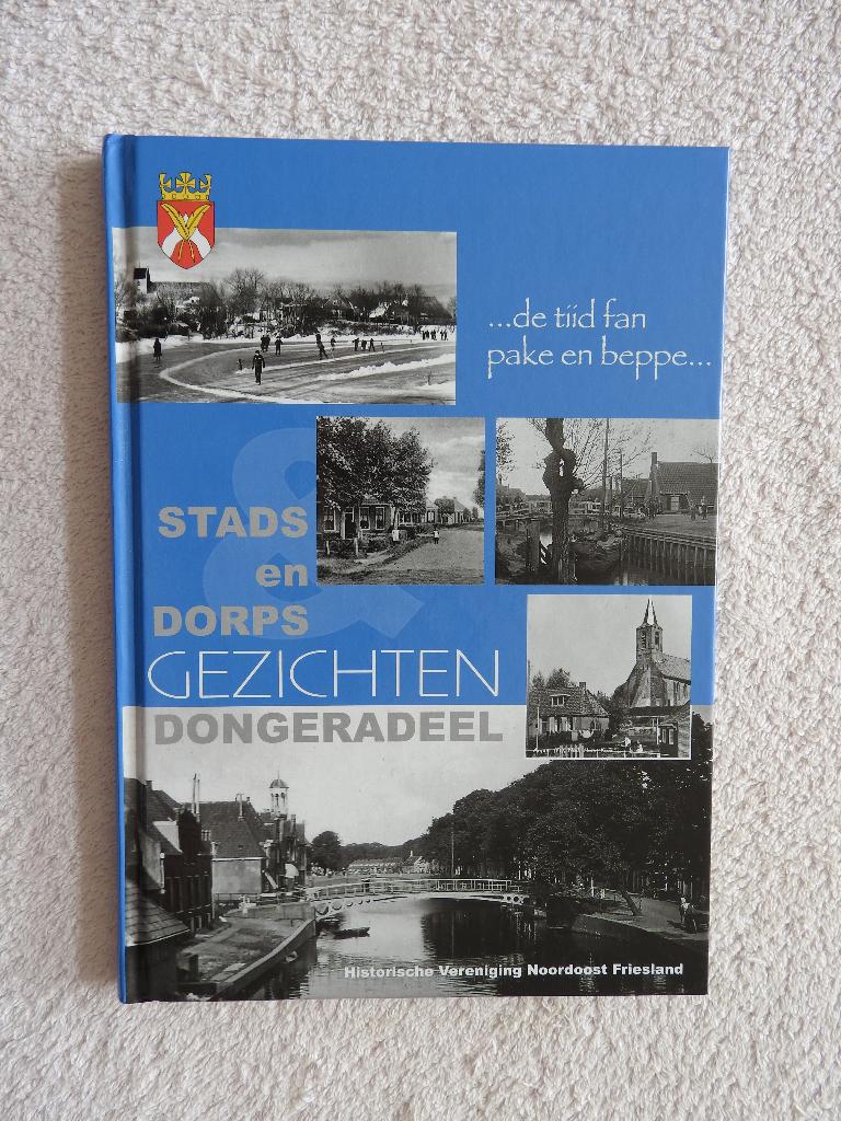 Stads en Dorpsgezichten Dongeradeel - De tiid fan pake, Ophalen of Verzenden, Zo goed als nieuw