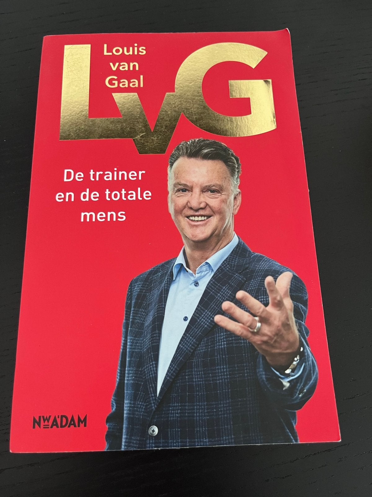 LVG: De trainer en de totale mens - Louis van Gaal, Boeken, Ophalen of Verzenden, Zo goed als nieuw, Sport