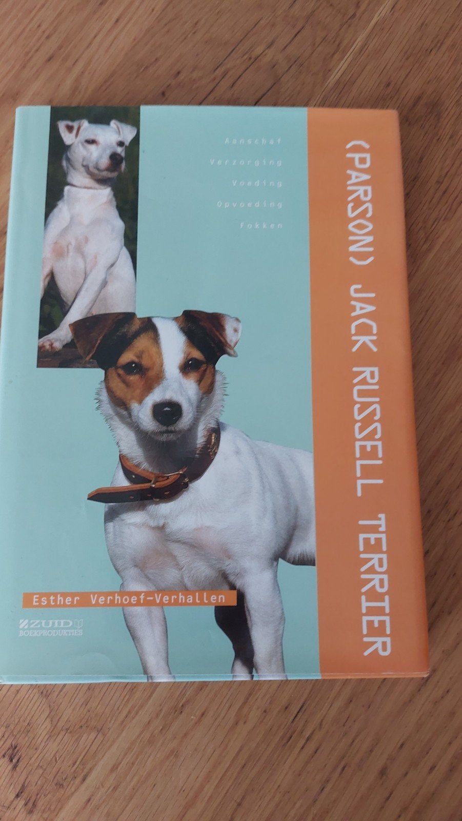 Jack Russell Terrier Boek: Aanschaf, Verzorging & Opvoeding, Ophalen of Verzenden, Gelezen, Honden, Esther Verhoef-Verhallen