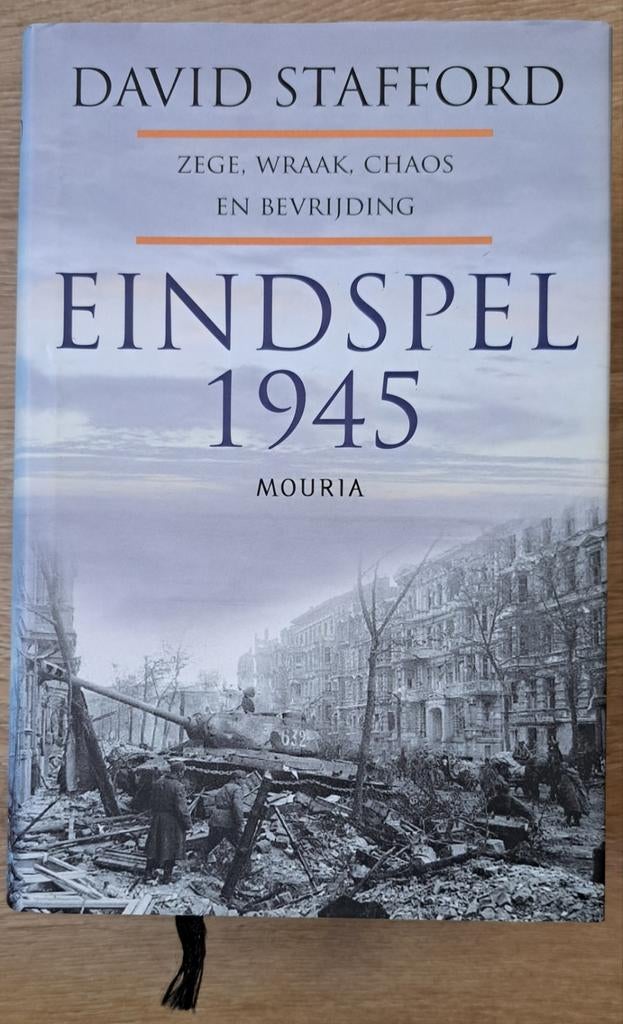 Eindspel 1945: Zeges, Wraak, Chaos en Bevrijding, Tweede Wereldoorlog, David Stafford, Ophalen of Verzenden, Zo goed als nieuw
