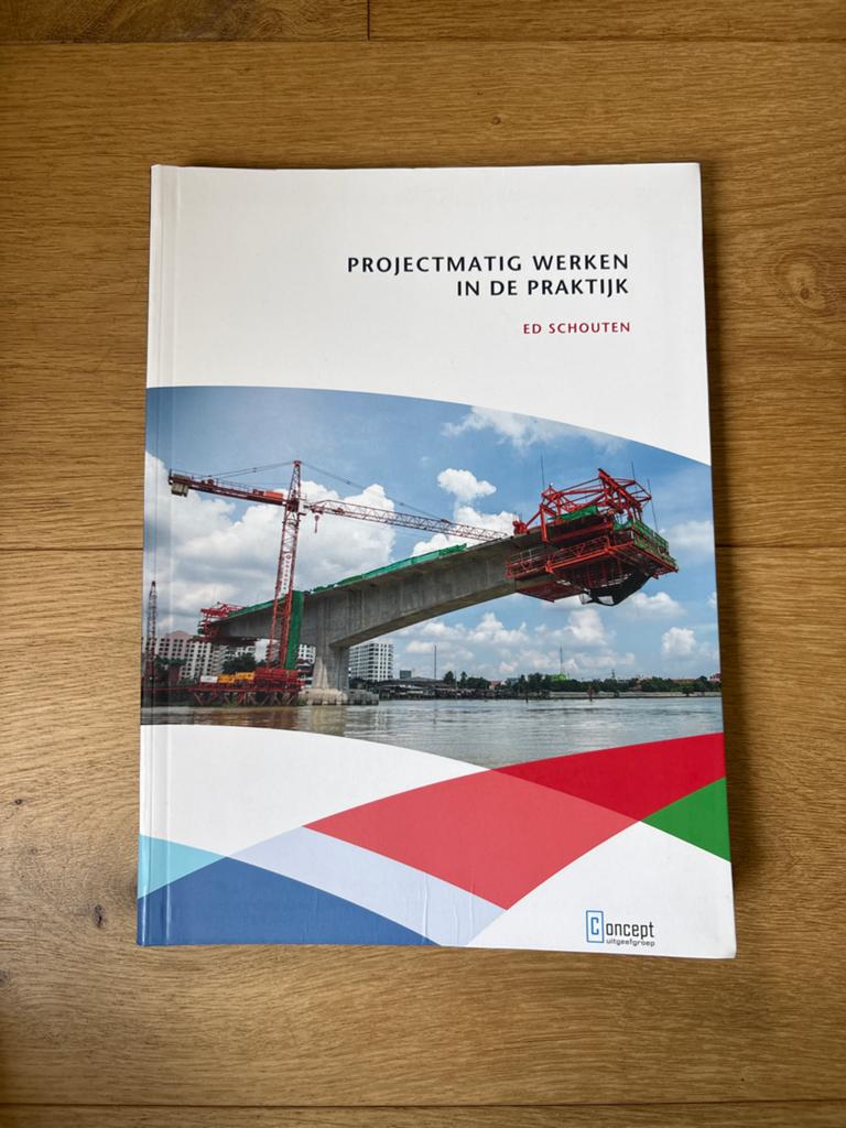Projectmatig Werken in de Praktijk - Ed Schouten, Ophalen of Verzenden, Zo goed als nieuw