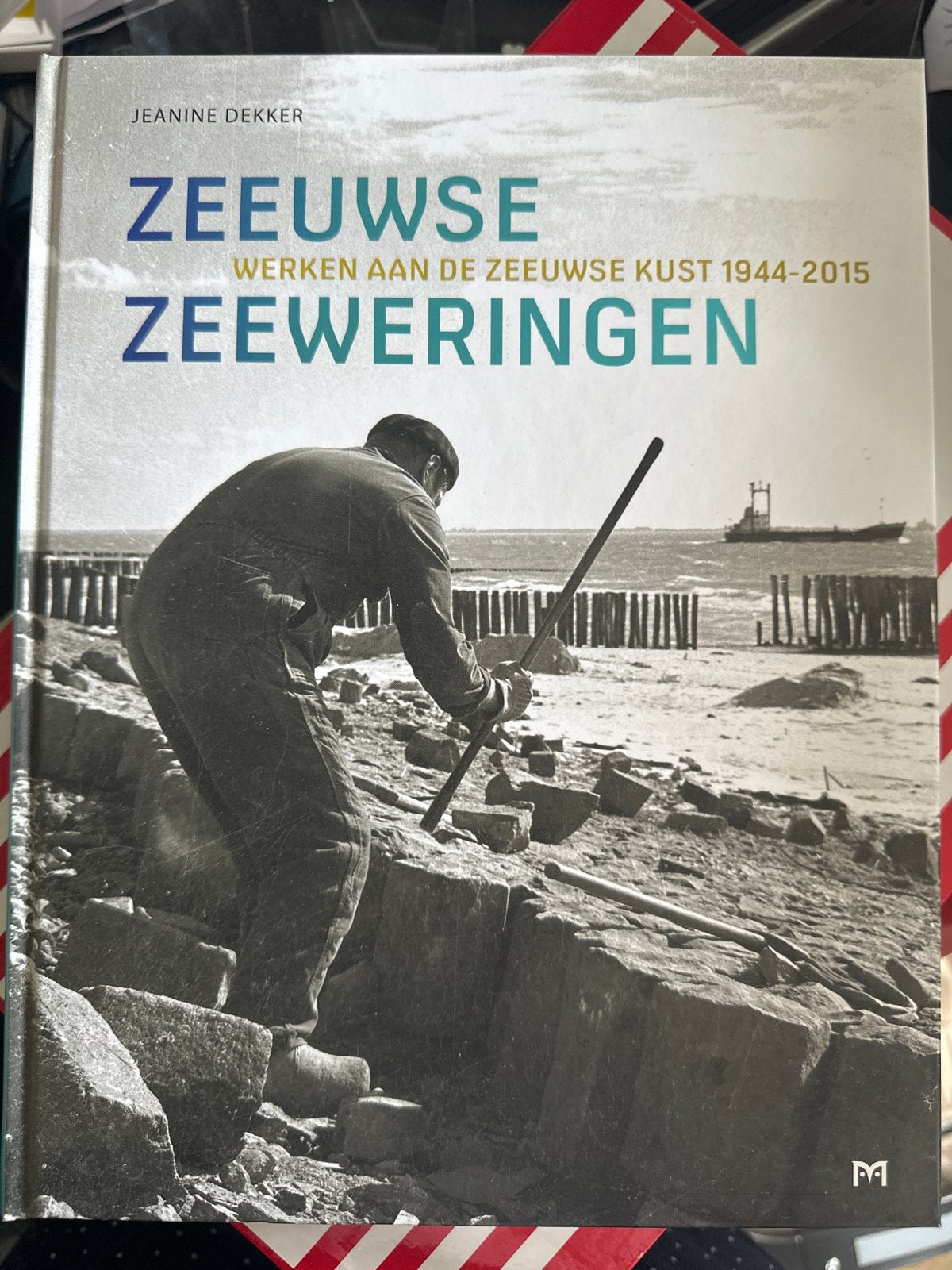 Zeeuwse Zeeweringen: Werken aan de Zeeuwse Kust 1944-2015, Ophalen of Verzenden, 20e eeuw of later, Zo goed als nieuw