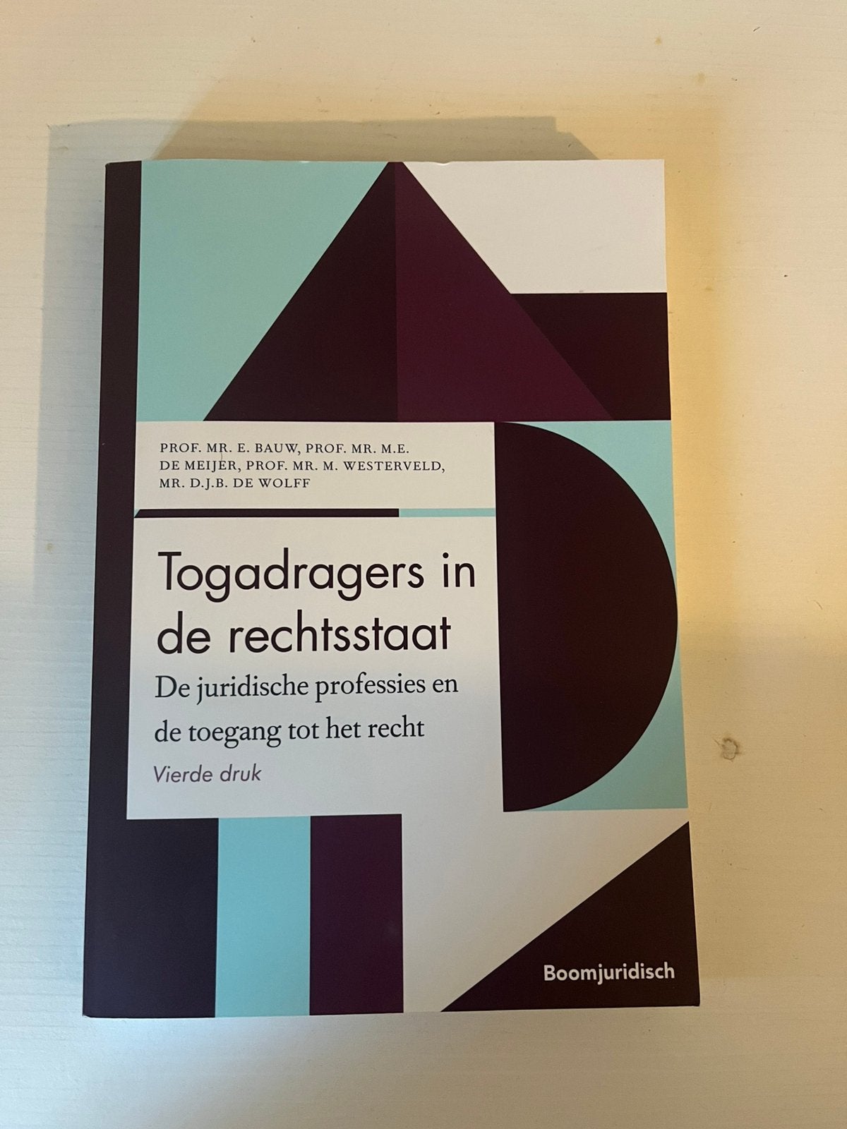 E. Bauw - Togadragers in de rechtsstaat, Boeken, E. Bauw; D.J.B. de Wolff; M.E. de Meijer; M. Westerveld, Sociale wetenschap, Ophalen of Verzenden