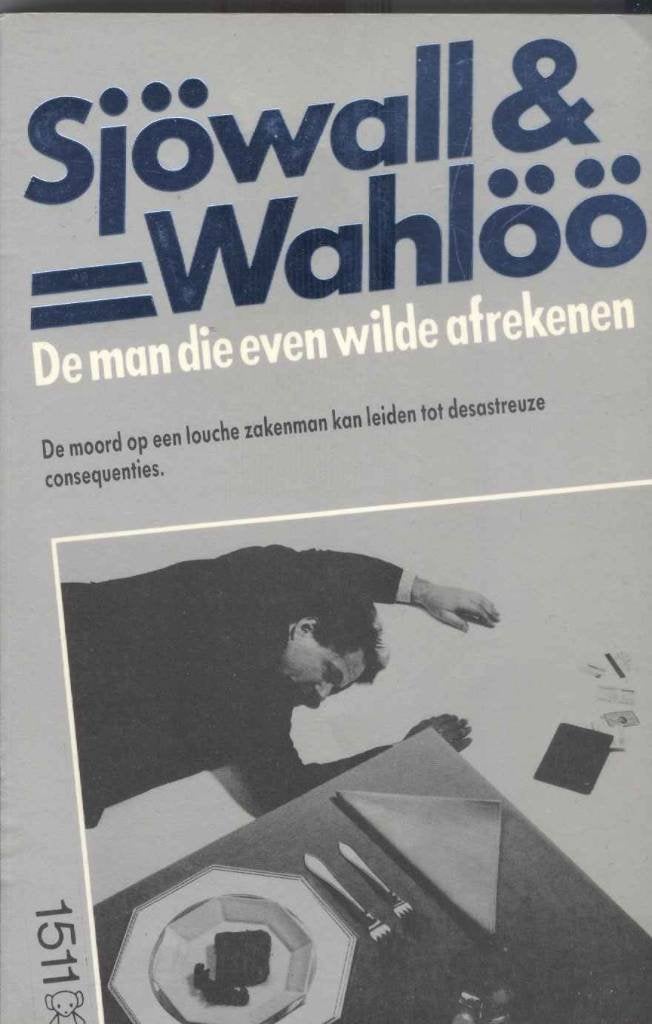Sjöwall &amp; Wahlöö - De man die even wilde afrekenen, Boeken, Detectives, Ophalen of Verzenden, Gelezen