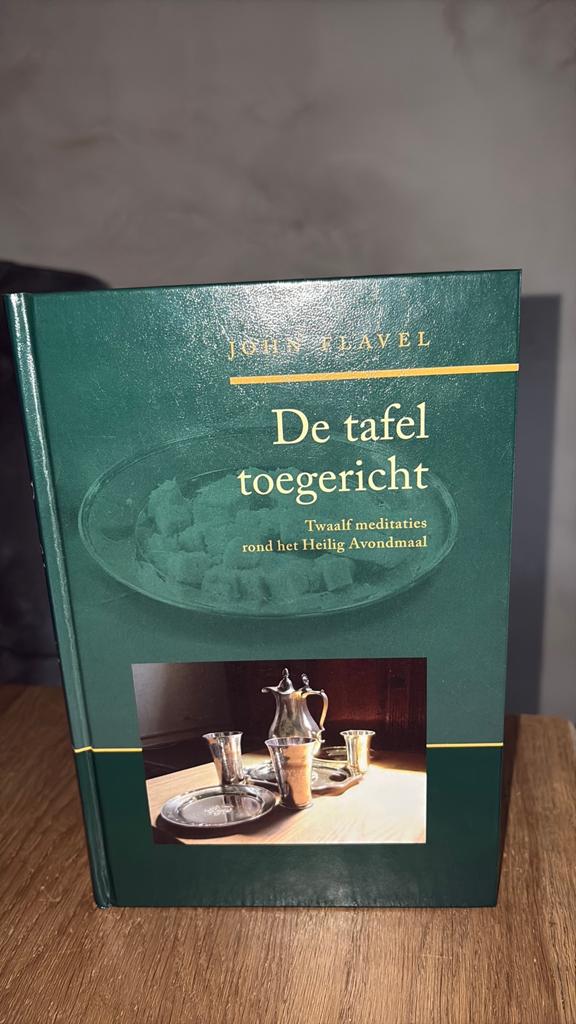 KR-1 John Flavel - De tafel toegericht, Boeken, Ophalen of Verzenden, Zo goed als nieuw, J. Flavel
