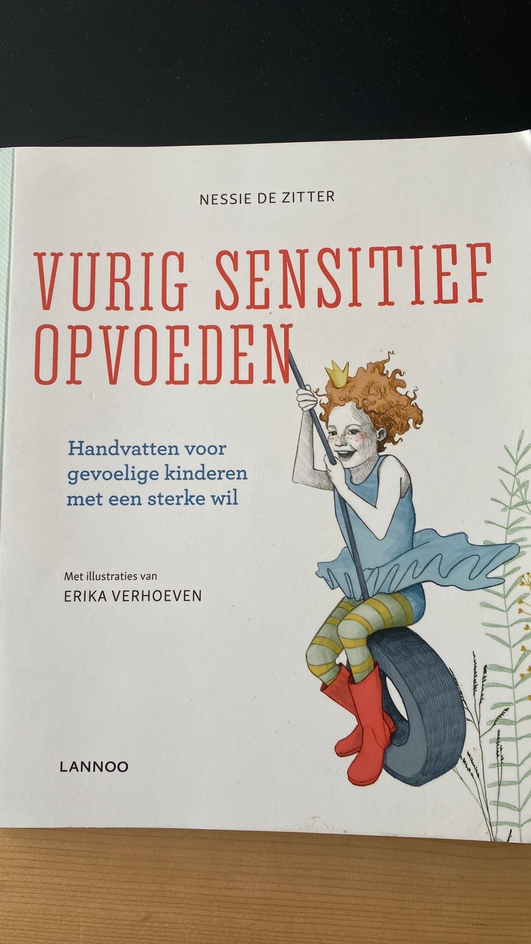 Nessie De Zitter - Vurig sensitief opvoeden, Nessie De Zitter, Ophalen of Verzenden, Ontwikkelingspsychologie, Zo goed als nieuw