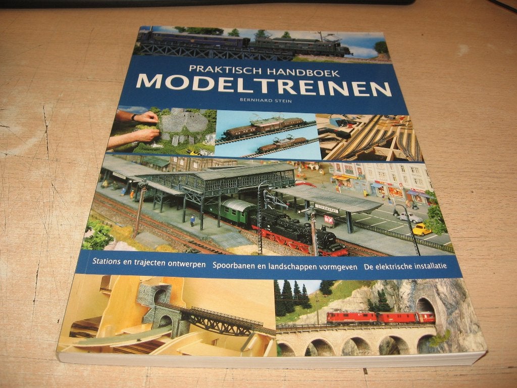 Bernhard Stein     Praktisch Handboek Modeltreinen, Ophalen of Verzenden, Zo goed als nieuw, Overige onderwerpen