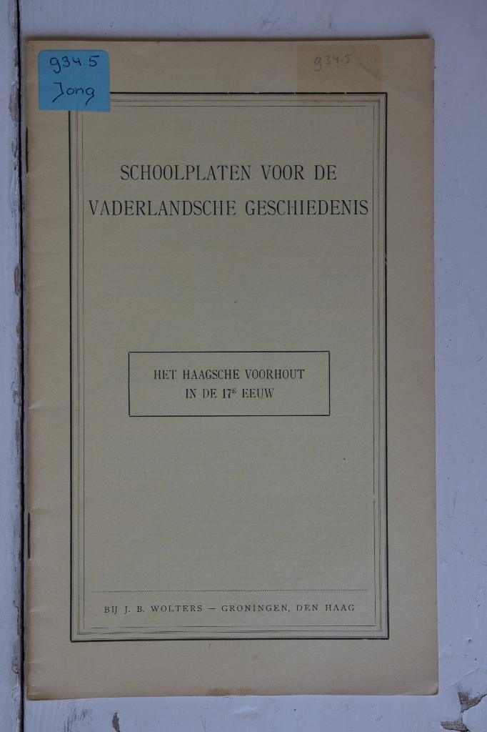 Schoolplaat boekje   Het Haagsche Voorhout in de 17e eeuw.  , Ophalen of Verzenden, Geschiedenis