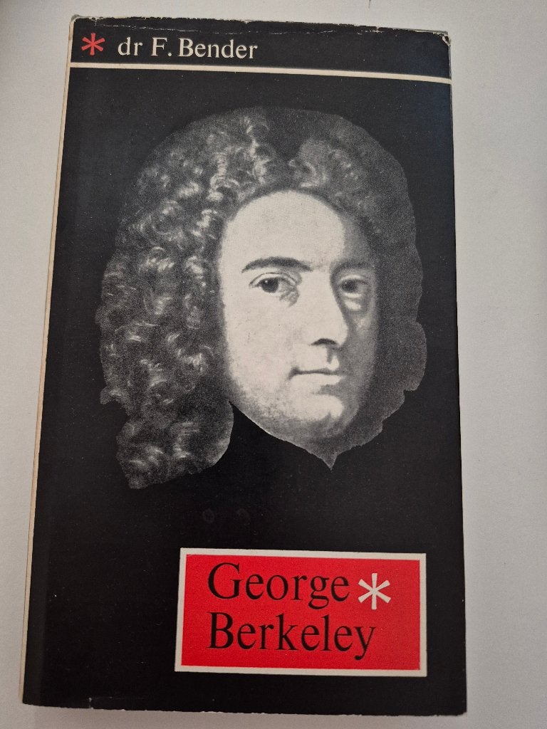 dr. F. Bender. George Berkeley, Gelezen, Wijsbegeerte of Ethiek, Bender, F., Ophalen of Verzenden