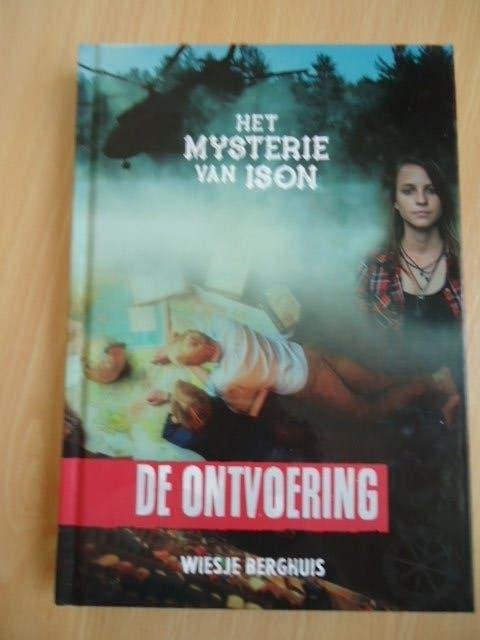 Het mysterie van Ison, De ontvoering. Wiesje Berghuis, Ophalen of Verzenden, Zo goed als nieuw