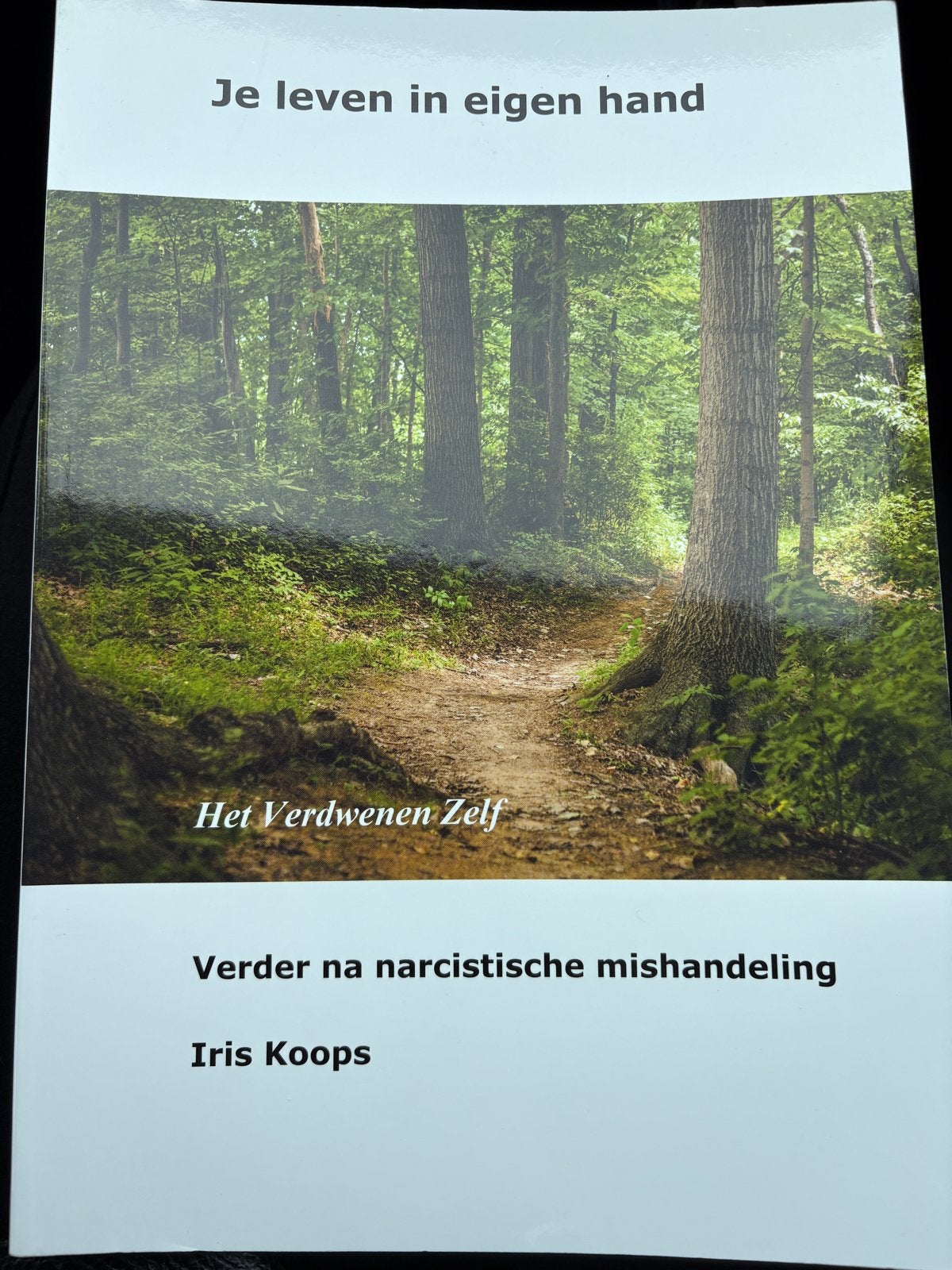 Je leven in eigen hand - Verder na narcistische mishandeling, Ophalen of Verzenden, Zo goed als nieuw