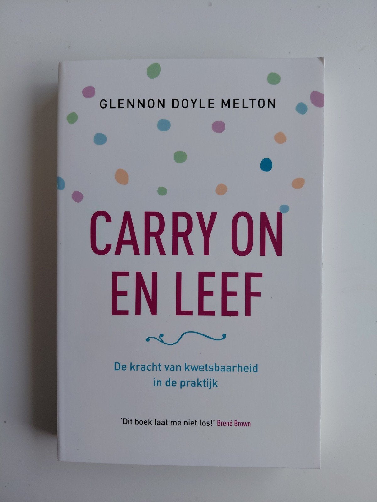 Glennon Doyle Melton - Carry on en leef, Ophalen of Verzenden, Zo goed als nieuw, Glennon Doyle Melton