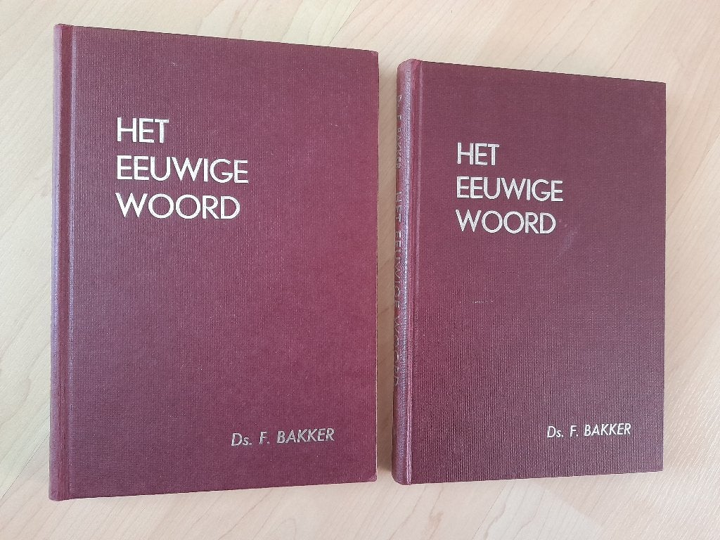 HET EEUWIGE WOORD   ds F Bakker  deel 1 en 2, Ophalen of Verzenden, Gelezen