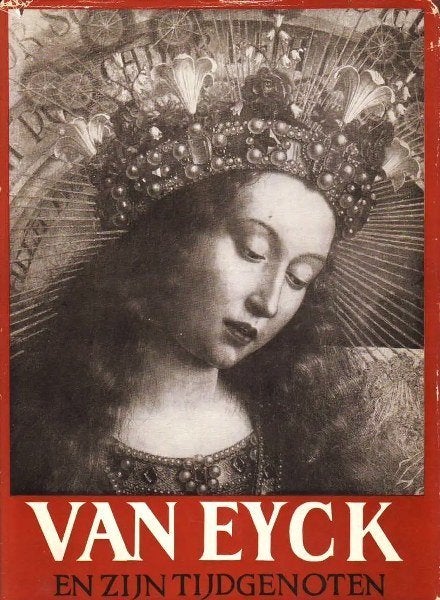 Knuttel - Van Eyck en zijn tijdgenoten, Ophalen, Gelezen, Schilder- en Tekenkunst