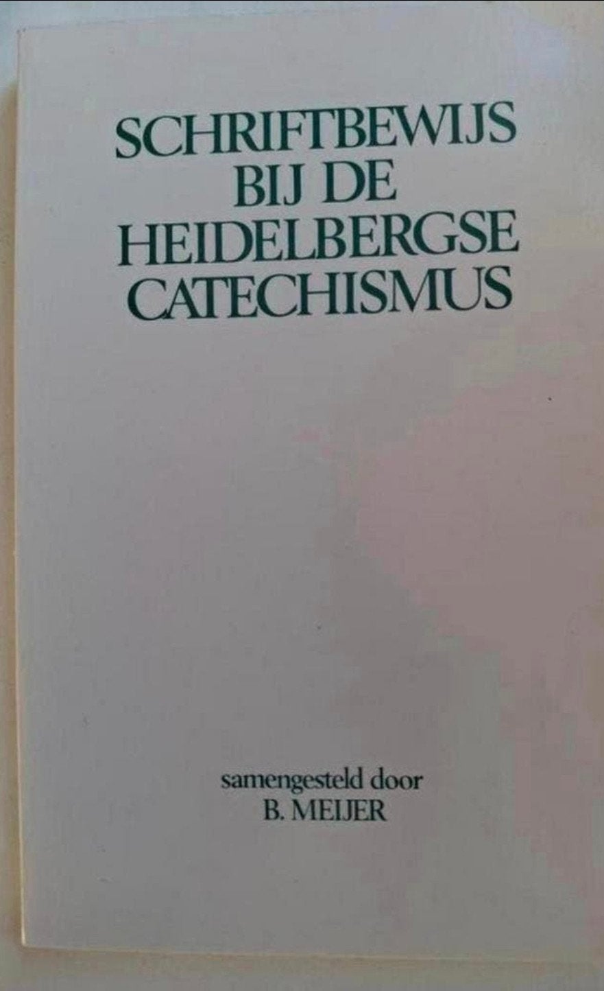 B. Meijer - Schriftbewijs bij Heidelbergse Catechismus, Boeken, Ophalen of Verzenden, Gelezen, B. Meijer