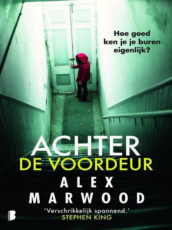 Alex Marwood - Achter de voordeur, Boeken, Thrillers, Zo goed als nieuw, Ophalen of Verzenden
