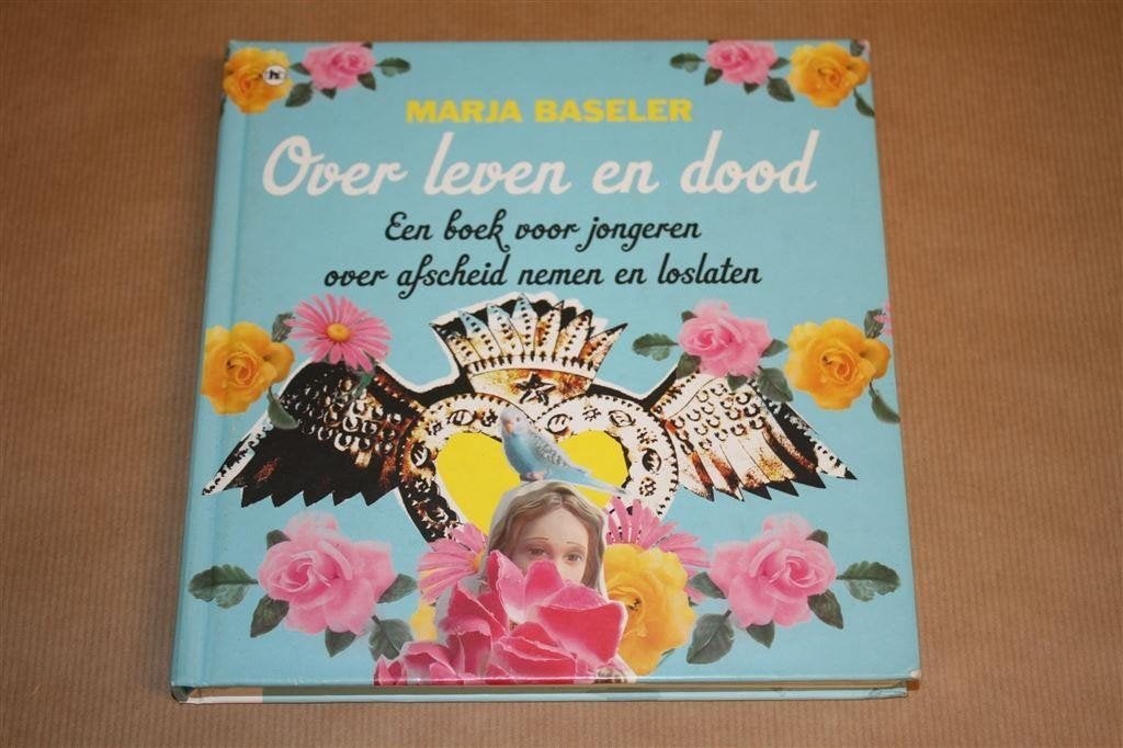 Over leven en dood. Voor jongeren afscheid nemen, loslaten., Ophalen of Verzenden, Zo goed als nieuw