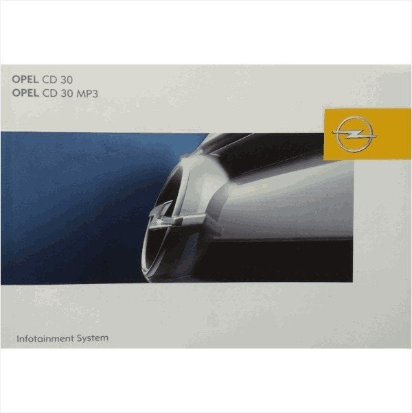 Opel Infotainmentsystem CD 30 MP3 Instructieboekje 2004 -09, Ophalen of Verzenden