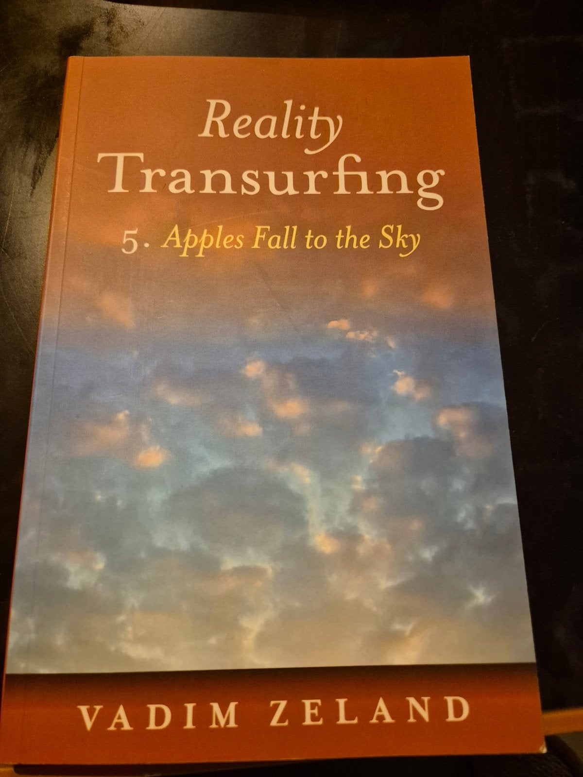 Reality Transurfing 5: Apples Fall to the Sky - Vadim Zeland, Ophalen of Verzenden, Zo goed als nieuw, Vadim Zeland, Wereld overig