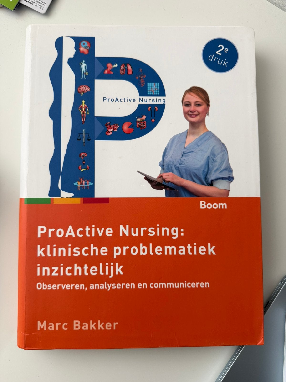 ProActive Nursing: klinische problematiek inzichtelijk, Boeken, Ophalen of Verzenden, Zo goed als nieuw, Marc Bakker