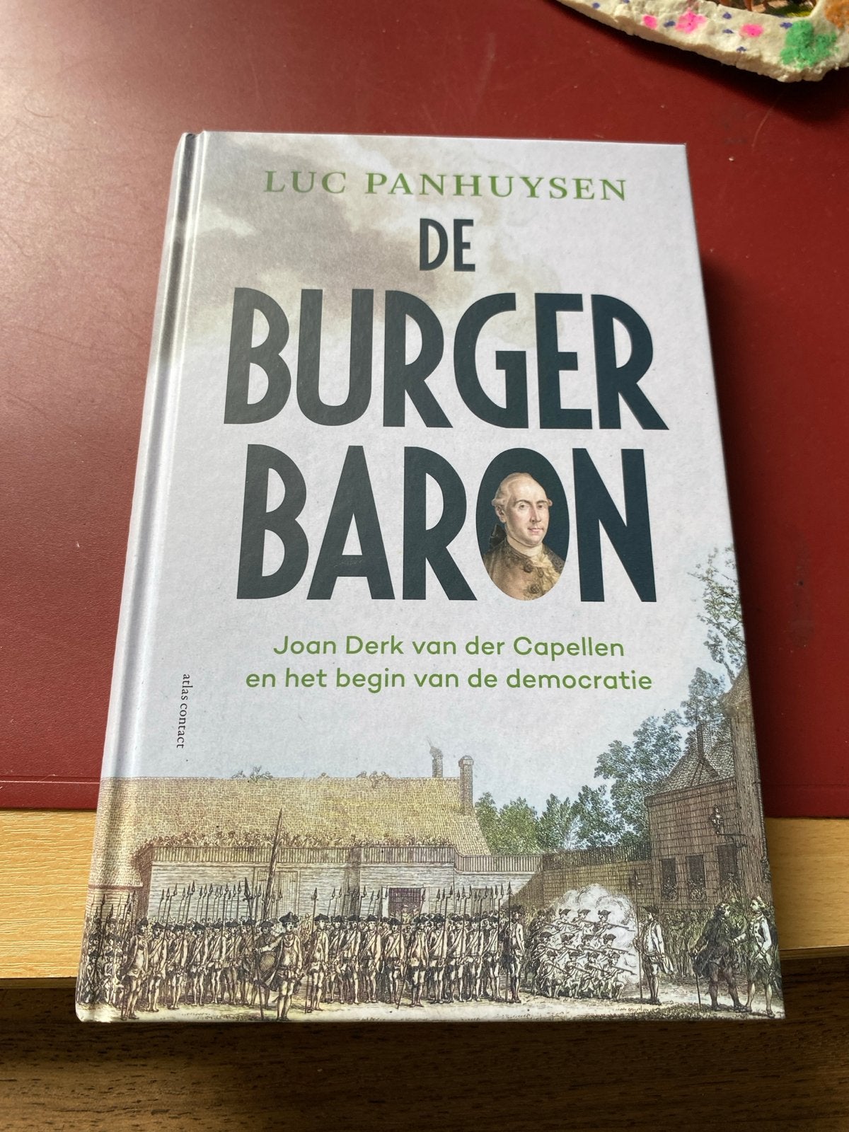 De Burger Baron - Luc Panhuysen, Boeken, Ophalen of Verzenden, 17e en 18e eeuw, Zo goed als nieuw