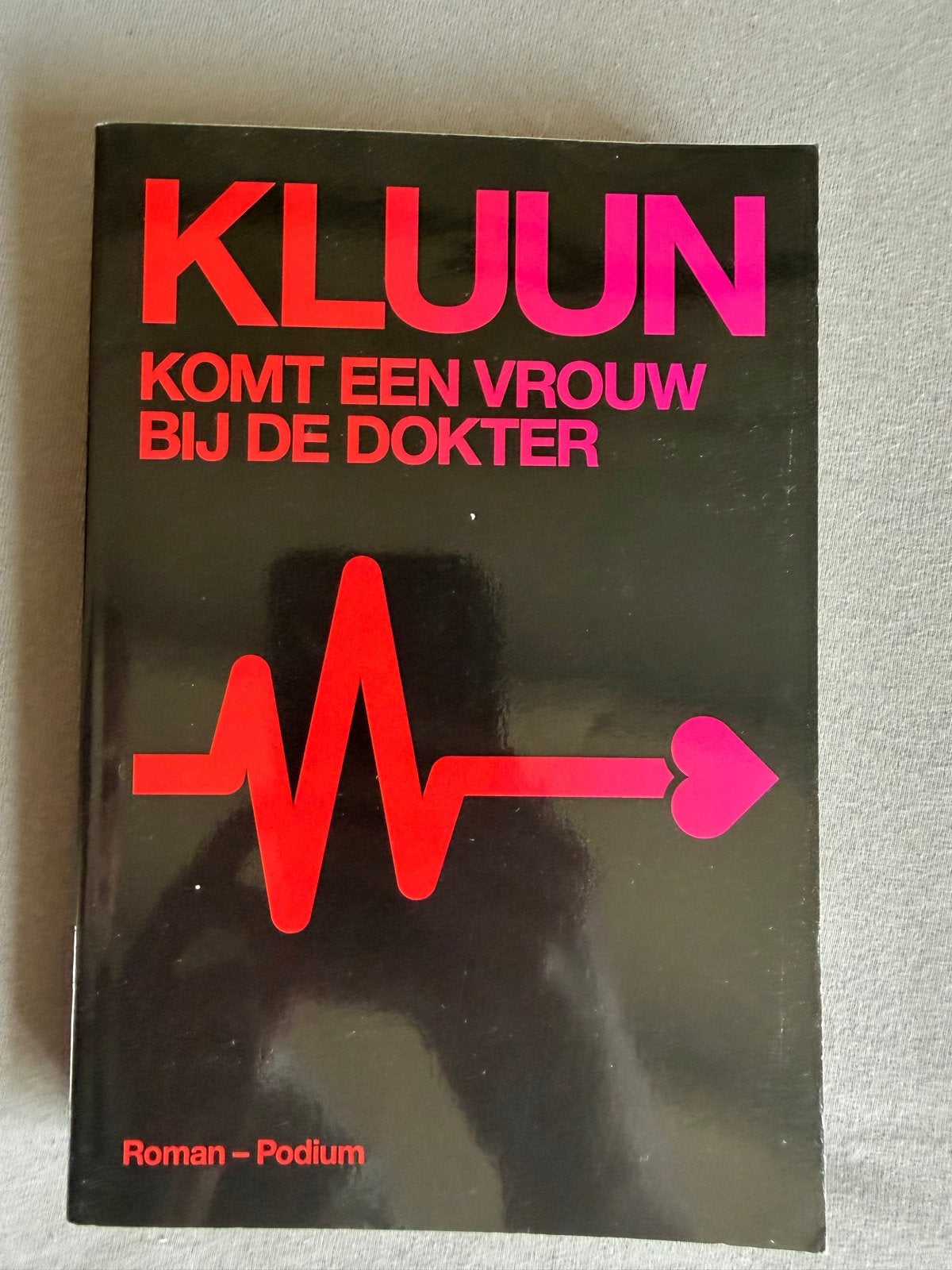 Er komt een vrouw bij de dokter - Kluun, Ophalen of Verzenden, Zo goed als nieuw, Nederland