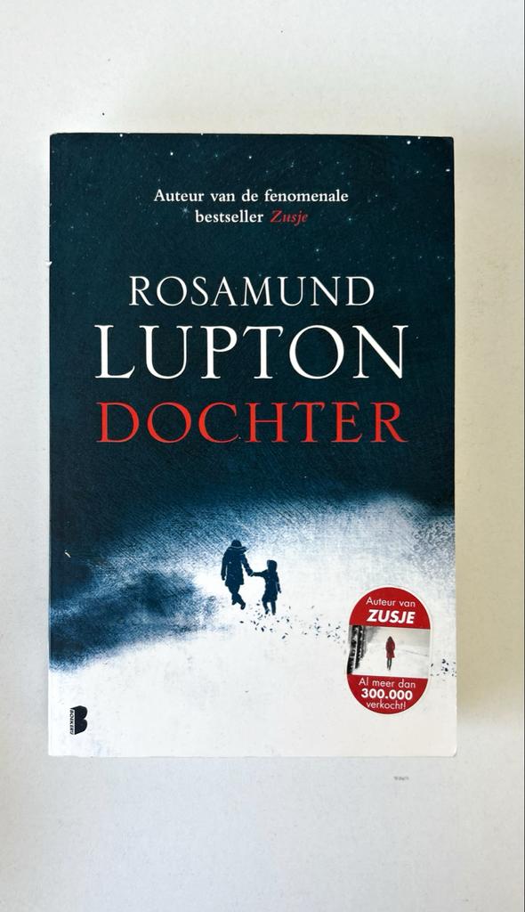 Rosamund Lupton - Dochter (Thriller), Ophalen of Verzenden, Gelezen, Europa overig