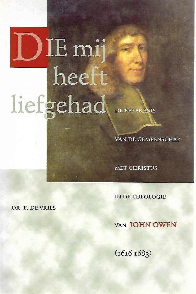 Vries, Dr. P. de - Die mij heeft liefgehad, Dr. P. de Vries, Christendom | Protestants, Ophalen of Verzenden, Zo goed als nieuw