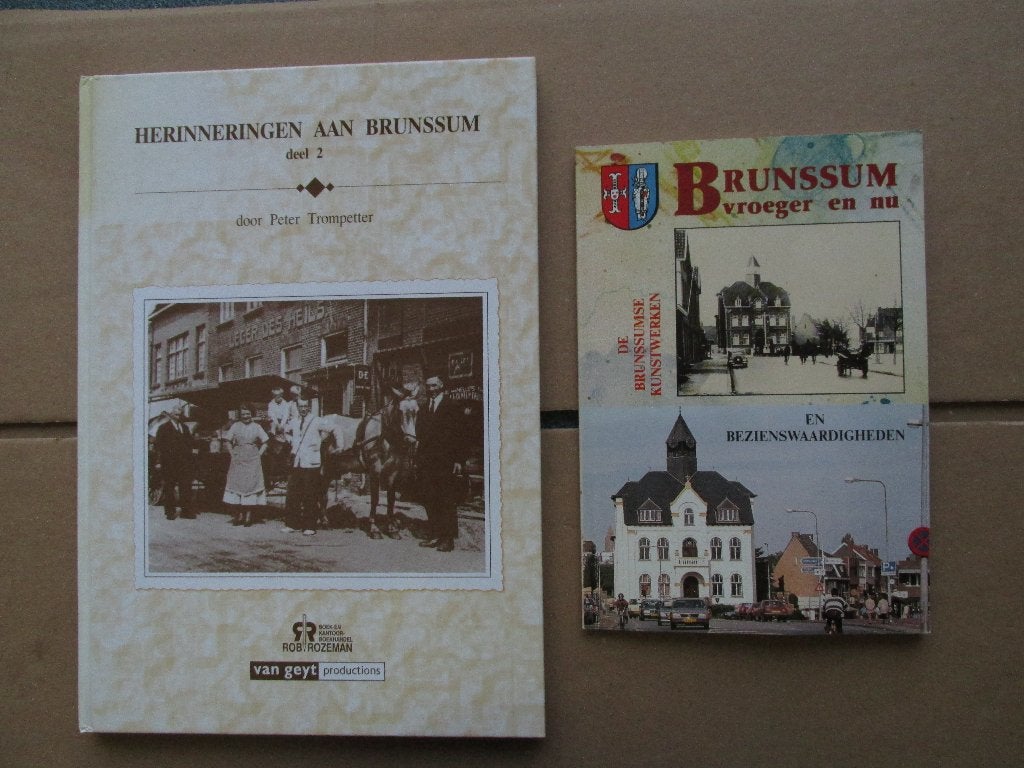 Brunssum: Herinneringen aan Brunssum, Brunssum vroeger en nu, Ophalen of Verzenden, Gelezen, Peter Trompetter - Wiel Klaassen