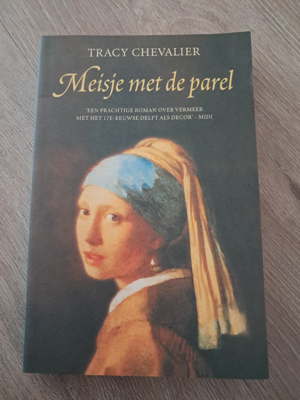 P: Meisje met de parel - Tracy Chevalier, Ophalen of Verzenden, Gelezen, Tracy Chevalier, Europa overig