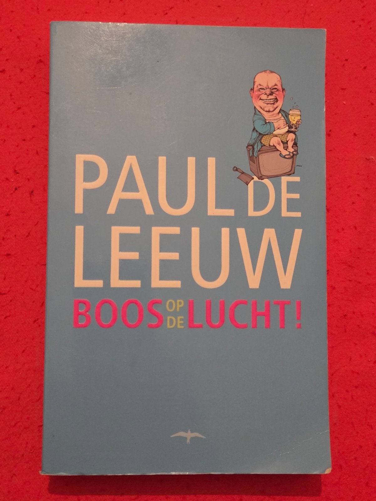 Paul de Leeuw - Boos op de lucht!, gelezen, Boeken, Ophalen of Verzenden, Gelezen, Paul de Leeuw