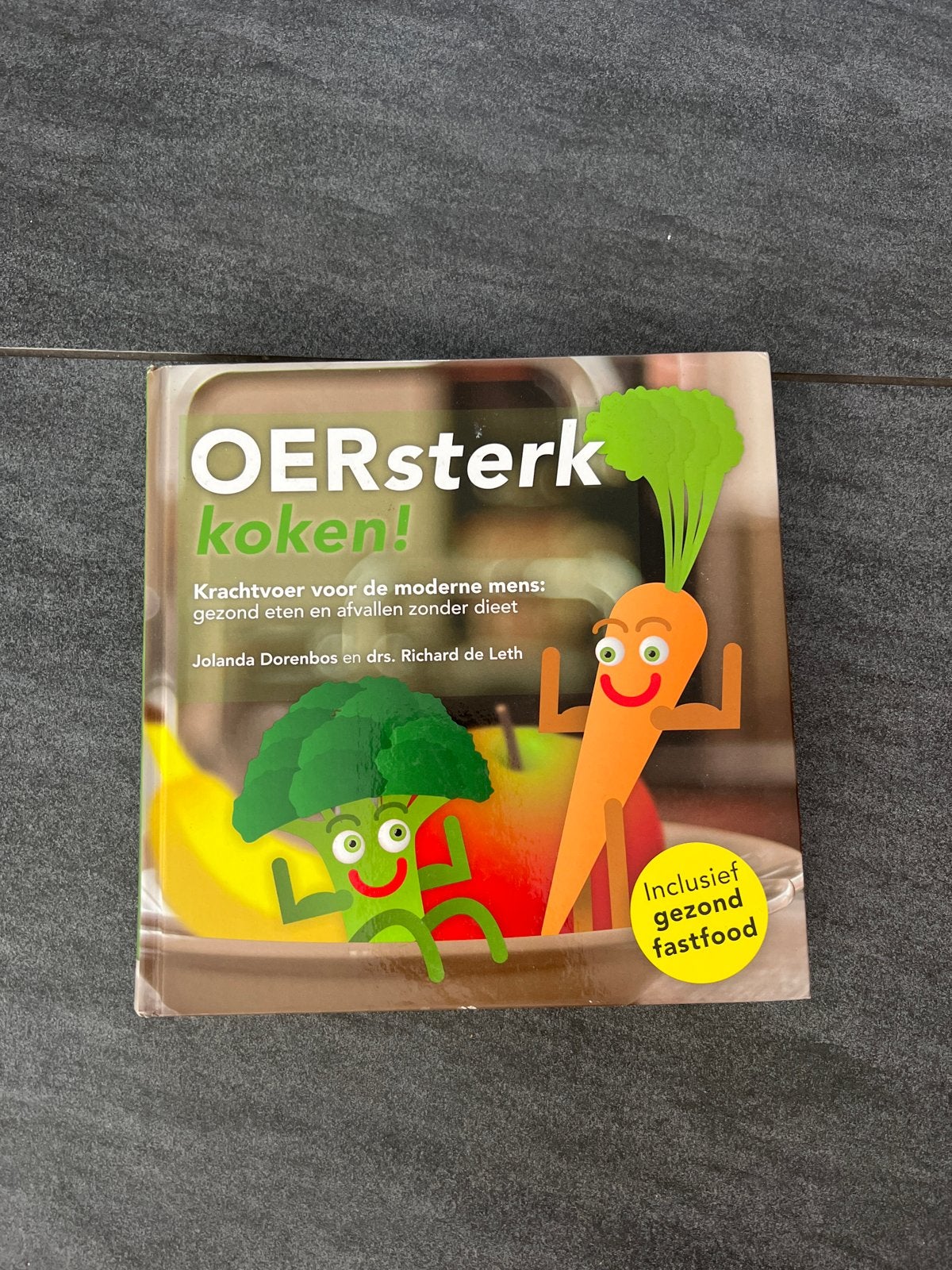 OERsterk koken! Gezond eten en afvallen zonder dieet, Boeken, Ophalen of Verzenden, Zo goed als nieuw, Gezond koken
