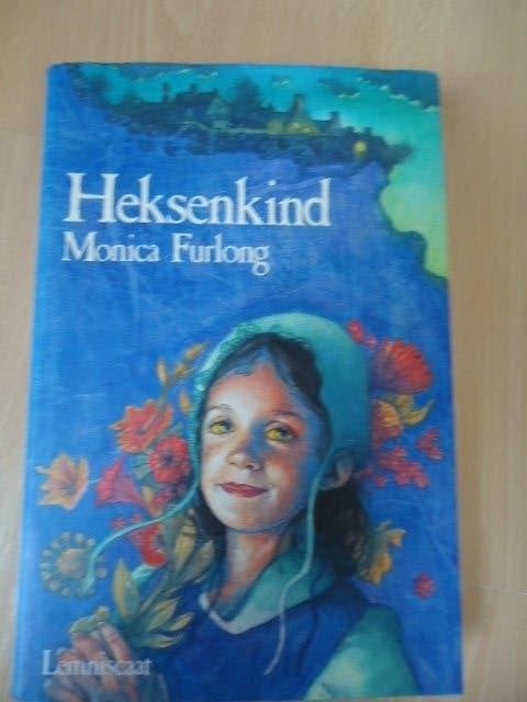 Heksenkind, Monica Furlong, Ophalen of Verzenden, Zo goed als nieuw