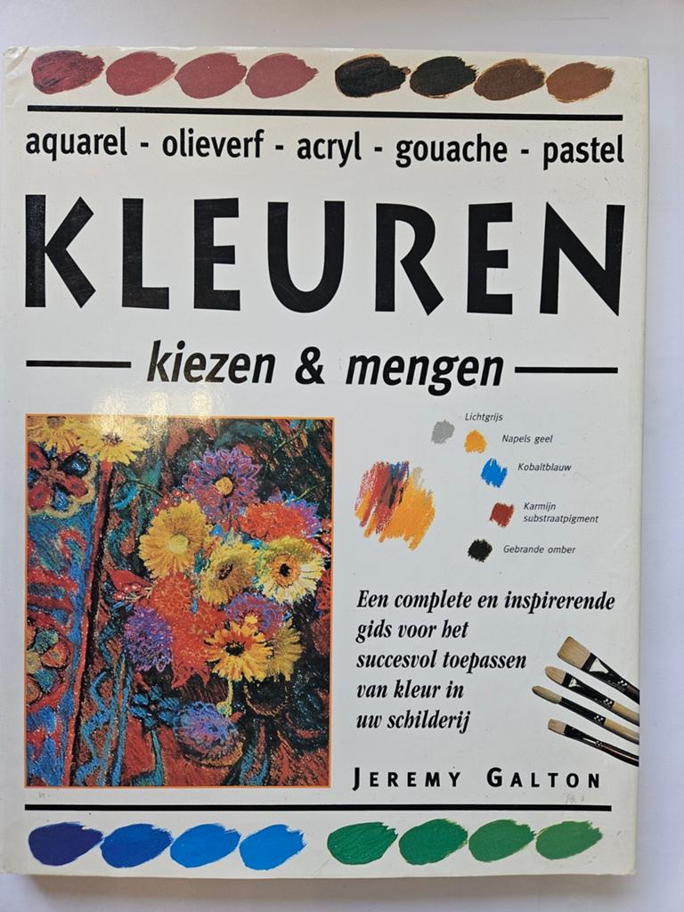 Kleuren kiezen & mengen aquarel, olieverf, acryl, gouache, Ophalen of Verzenden, Gelezen, Tekenen en Schilderen