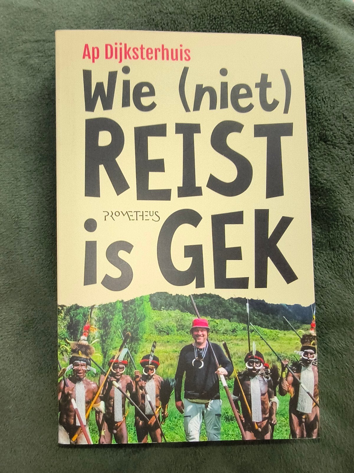 Wie (niet) reist is gek - Ap Dijksterhuis, Boeken, Ophalen of Verzenden, Nieuw, Ap Dijksterhuis