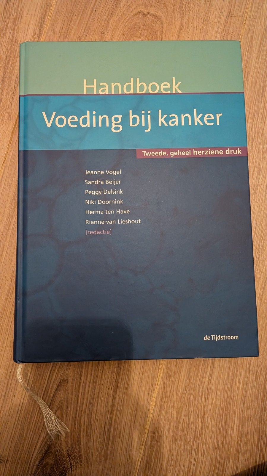 Handboek Voeding bij Kanker - Tweede, geheel herziene druk, Ophalen of Verzenden, Zo goed als nieuw, Dieet en Voeding, Jeanne Vogel, Sandra Beijer, Peggy Delsink, Niki Doornink