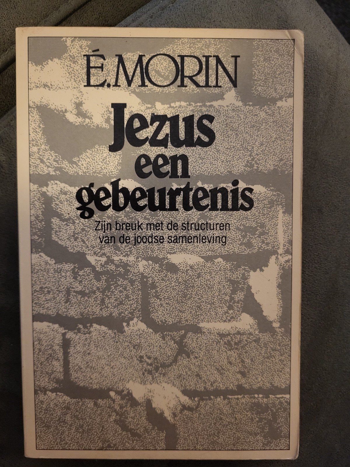Jezus een gebeurtenis - Zijn breuk met de joodse samenleving, Ophalen of Verzenden, Gelezen, E. Morin, Christendom | Katholiek