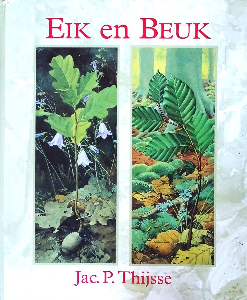 EIK EN BEUK door JAC.P. THIJSSE - 4de ITEM GRATIS, Bloemen, Planten en Bomen, Nieuw, Ophalen of Verzenden, Jac. P. Thijsse