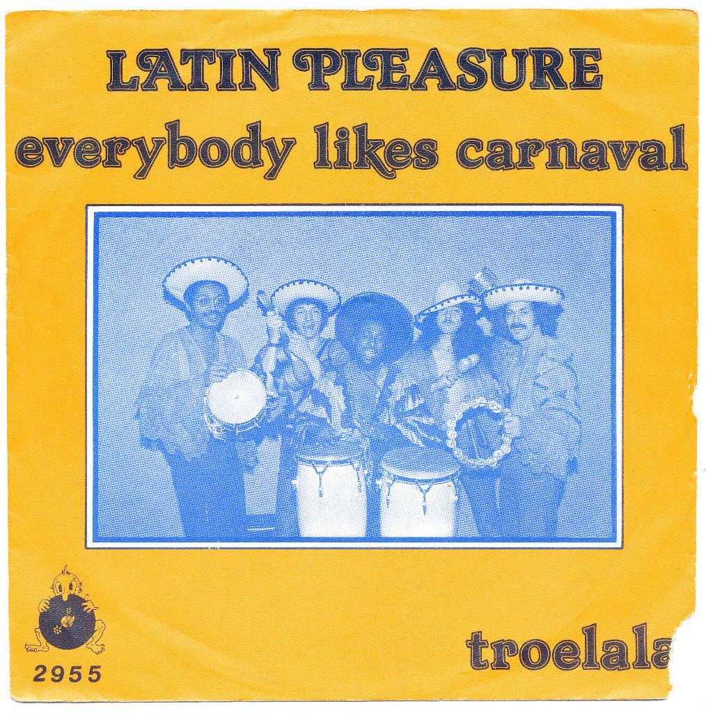 Latin Pleasure - Everybody likes carnaval / Troelala, Ophalen of Verzenden, Gebruikt, 7 inch, Pop