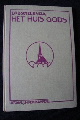 HET HUIS GODS dr B Wielenga, Boeken, Godsdienst en Theologie, Ophalen of Verzenden, Gelezen