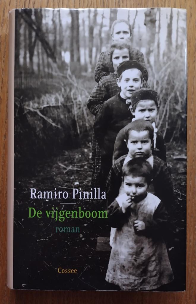 De vijgenboom - Ramiro Pinilla (roman), Ophalen of Verzenden, Zo goed als nieuw, Ramiro Pinilla, Europa overig